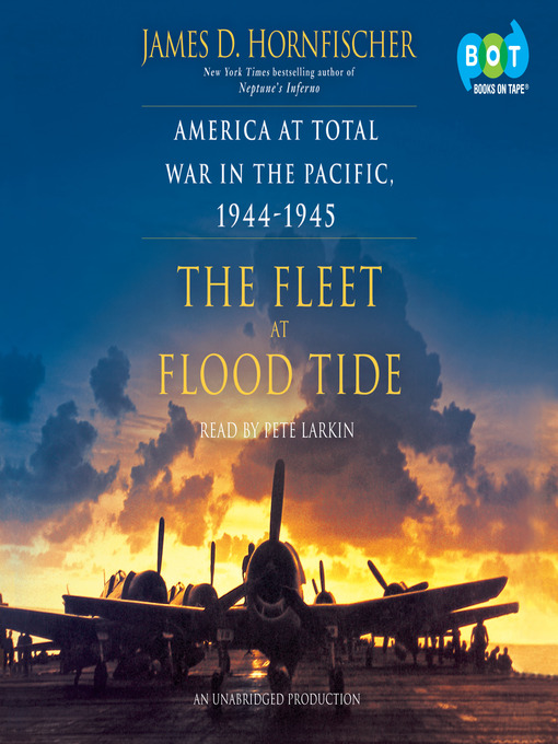 Title details for The Fleet at Flood Tide by James D. Hornfischer - Wait list